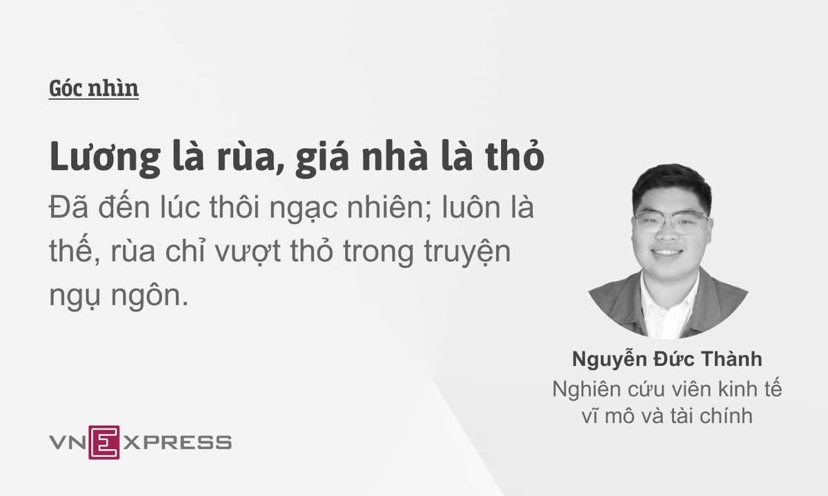 Lương là rùa, giá nhà là thỏ