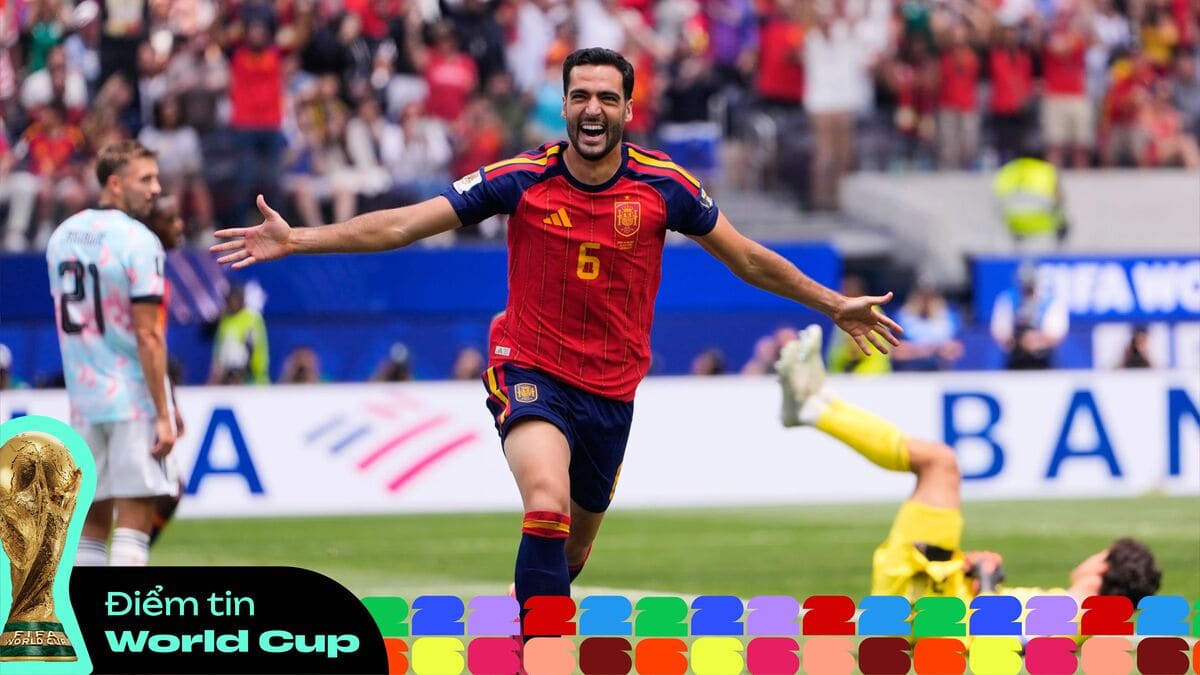 Tin World Cup 12h: Merino: 'Đừng ngạc nhiên nếu tôi vào thay người rồi ghi bàn' | Yamal: 'Pháp mới là đội phải sợ Tây Ban Nha'