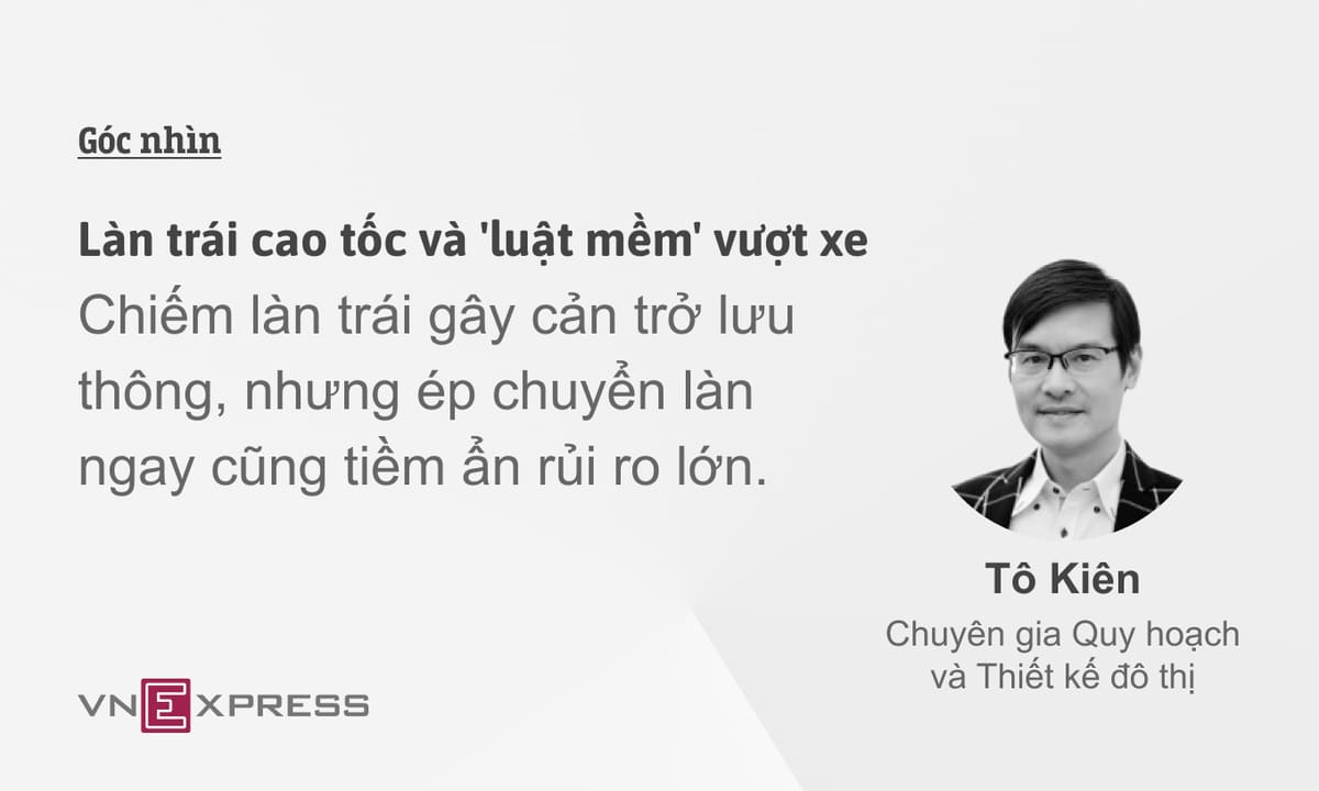 Làn trái cao tốc và 'luật mềm' vượt xe