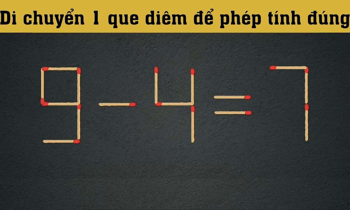 Di chuyển 1 que diêm để '9 - 4 = 7' thành đúng
